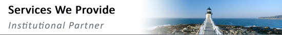 Services We Provide, Institutional Partner
